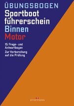 ISBN 9783667111630: Übungsbogen Sportbootführerschein Binnen - Motor - 15 Frage- und Antwortbogen. Zur Vorbereitung auf die Prüfung