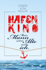 ISBN 9783667112743: Hafenkino - Mein Mann, seine Alte und ich