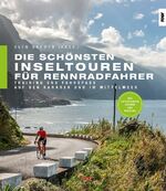 ISBN 9783667113474: Die schönsten Inseltouren für Rennradfahrer - Training und Fahrspaß auf den Kanaren und im Mittelmeer. Sonderangebot! Neuware!