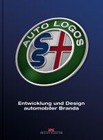 ISBN 9783667114013: Auto Logos - Entwicklung und Design automobiler Brands