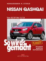 ISBN 9783667114082: So wird's gemacht Nissan Qashqai von 02/07 bis 11/13 - Werkstatthandbuch Schrauberbuch