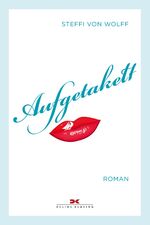ISBN 9783667114297: Aufgetakelt – Roman