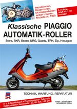 ISBN 9783667115836: Klassische Piaggio Automatik-Roller - Sfera, SKR, Storm, NRG, Quartz, TPH, Zip seit 1990