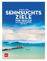 Vanessa Bird: Sehnsuchtsziele für Segler