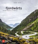 ISBN 9783667119728: fjordwärts – Mit dem Motorrad zum Nordkap