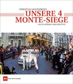 ISBN 9783667119810: Unsere 4 Monte-Siege