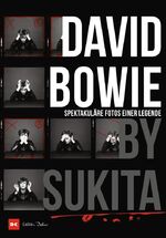 ISBN 9783667120960: David Bowie by Sukita - Spektakuläre Fotos einer Legende