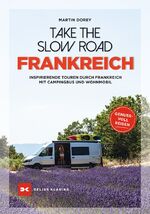 ISBN 9783667122384: Frankreich - inspirierende Touren durch Frankreich mit Campingbus und Wohnmobil