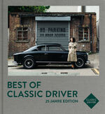 ISBN 9783667127488: Best of Classic Driver - 25 Jahre Edition