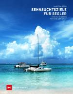 Vanessa Bird: Sehnsuchtsziele fuer Segle