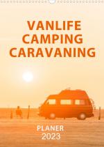 ISBN 9783674200808: Vanlife, Camping, Caravaning. Freiheit auf vier Rädern (Wandkalender 2023 DIN A3 hoch) - Campen in Deutschland (Monatskalender, 14 Seiten )