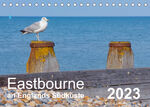 ISBN 9783674834829: Eastbourne an Englands Südküste (Tischkalender 2023 DIN A5 quer) - Traumhafte Ausblicke in und um Eastbourne. (Monatskalender, 14 Seiten )