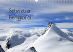 ISBN 9783674937674: Schweizer Berggipfel (Wandkalender 2023 DIN A3 quer) - Einige der schönsten Schweizer Berggipfel, stehen im Berner Oberland, im Wallis und im Apenzellerland. (Monatskalender, 14 Seiten )