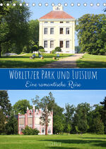 ISBN 9783675272156: Wörlitzer Park und Luisium - Eine romantische Reise (Tischkalender 2023 DIN A5 hoch) - Die beiden Parkanlagen sind Teil des UNESCO-Welterbes Gartenreich Dessau-Wörlitz (Monatskalender, 14 Seiten )