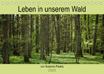 ISBN 9783675274211: Leben in unserem Wald (Tischkalender 2023 DIN A5 quer) – Unser Wald, seine Plfanzen und Tiere im Lauf der Jahreszeiten (Geburtstagskalender, 14 Seiten )