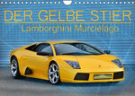 ISBN 9783675275256: DER GELBE STIER - Lamborghini Murciélago (Wandkalender 2023 DIN A4 quer) - Ein würdiger Nachfolger des Diablo (Monatskalender, 14 Seiten )