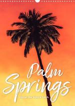 ISBN 9783675280090: Palm Springs - Immer der Sonne nach. (Wandkalender 2023 DIN A3 hoch) – Der Sonne hinterher. (Monatskalender, 14 Seiten )