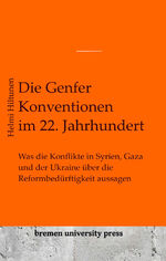 ISBN 9783689040635: Die Genfer Konventionen im 22. Jahrhundert | Was die Konflikte in Syrien, Gaza und der Ukraine über die Reformbedürftigkeit aussagen | Helmi Hiltunen | Taschenbuch | Paperback | 192 S. | Deutsch