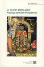 ISBN 9783700136040: Die Tradition des Pancaratra im Spiegel der Paramesvarasamhita Österreichische Akademie der Wissenschaften. Philosophisch-Historische Klasse: Sitzungsberichte ; Bd. 748; Beiträge zur Kultur- und Geistesgeschichte Asiens ; Nr. 51