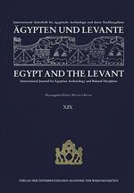 ISBN 9783700168294: Ägypten und Levante /Egypt and the Levant. Internationale Zeitschrift... / Ägypten und Levante /Egypt and the Levant. XIX/2009 - Internationale Zeitschrift für ägyptische Archäologie und deren Nachbargebiete /International Journal for Egyptian Archaeology