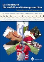 ISBN 9783700314677: Das Handbuch für Notfall- und Rettungssanitäter: Patientenbetreuung nach Leitsymptomen Christoph Redelsteiner; Heinz Kuderna; Rudolf Kühberger; Michael Baubin; Erwin Feichtelbauer; Philipp Lütgendorf