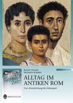 ISBN 9783700315070: Alltag im antiken Rom - Von Arbeitsteilung bis Zirkusspiel. Lat. /Dt.