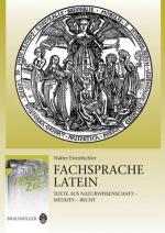 ISBN 9783700317135: Fachsprache Latein – Texte aus Naturwissenschaft - Medizin - Recht. Lat. /Dt.