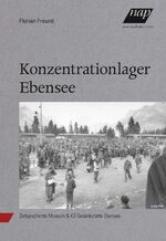 ISBN 9783700319382: Konzentrationslager Ebensee