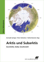 ISBN 9783700319795: Arktis und Subarktis - Geschichte, Kultur, Gesellschaft