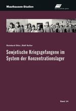 ISBN 9783700321705: Sowjetische Kriegsgefangene im System der Konzentrationslager / Reinhard Otto (u. a.) / Taschenbuch / Mauthausen-Studien / 350 S. / Deutsch / 2019 / new academic press / EAN 9783700321705