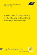 ISBN 9783700322078: Auswirkungen der Digitalisierung auf die Erlassung und Zuordnung behördlicher Entscheidungen