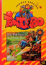 Tom Turbo: Fall-Nr. 23., Die Raketenschultasche