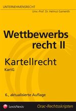 ISBN 9783700741879: Unternehmensrecht - Wettbewerbsrecht II - Kartellrecht - Kartellrecht