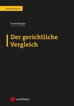 ISBN 9783700779087: Der gerichtliche Vergleich