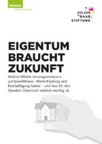 ISBN 9783701105373: EIGENTUM BRAUCHT ZUKUNFT - Welche Effekte Vermögenssteuern auf Investitionen, Wertschöpfung und Beschäftigung haben – und was für den Standort Österreich wirklich wichtig ist.