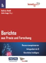 ISBN 9783701105588: Berichte aus Praxis und Forschung – Ressourcenoptimierter Anlagenbetrieb & Künstliche Intelligenz