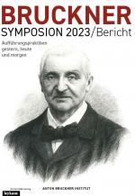 ISBN 9783701105625: Bruckner Symposion 2023/Bericht - Aufführungspraktiken gestern, heute und morgen