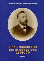 ISBN 9783701174263: Eine Studienreise durch Südeuropa 1869/70