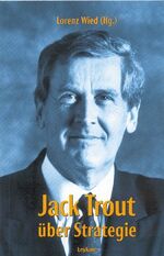 ISBN 9783701174638: Jack Trout über Strategie Wied, Lorenz