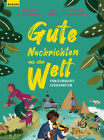 ISBN 9783701183180: Gute Nachrichten aus aller Welt