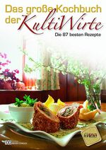 ISBN 9783701200511: Das große Kochbuch der Kultiwirte - Die 87 besten Rezepte