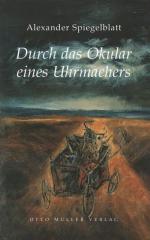 ISBN 9783701310739: Durch das Okular eines Uhrmachers