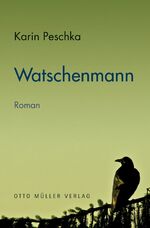 ISBN 9783701312207: Watschenmann: Roman. Ausgezeichnet mit dem Wartholz Literaturpreis 2013 und dem Floriana Literaturpreis 2014