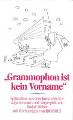 ISBN 9783701500161: Grammophon ist kein Vorname.