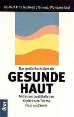 Das grosse Buch von der gesunden Haut