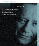 ISBN 9783701712595: Die Verwandlungen des Gert Voss – Gespräche über Schauspielkunst