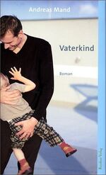 ISBN 9783701712625: Vaterkind: Roman