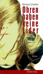 ISBN 9783701714940: Ohren haben keine Lider