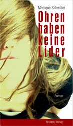 ISBN 9783701714940: ohren haben keine lider. roman