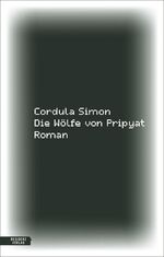 ISBN 9783701717507: Die Wölfe von Pripyat